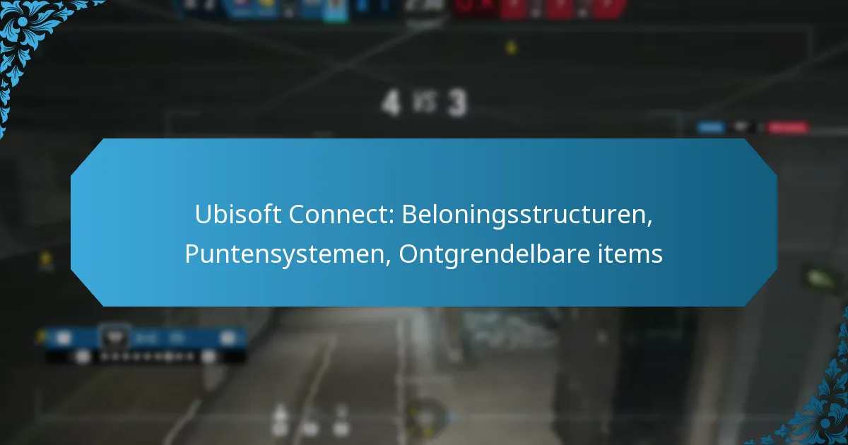 Ubisoft Connect: Beloningsstructuren, Puntensystemen, Ontgrendelbare items