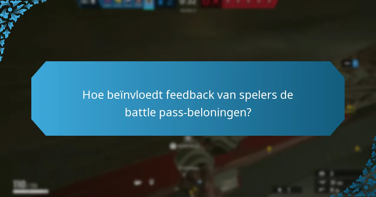 Hoe beïnvloedt feedback van spelers de battle pass-beloningen?