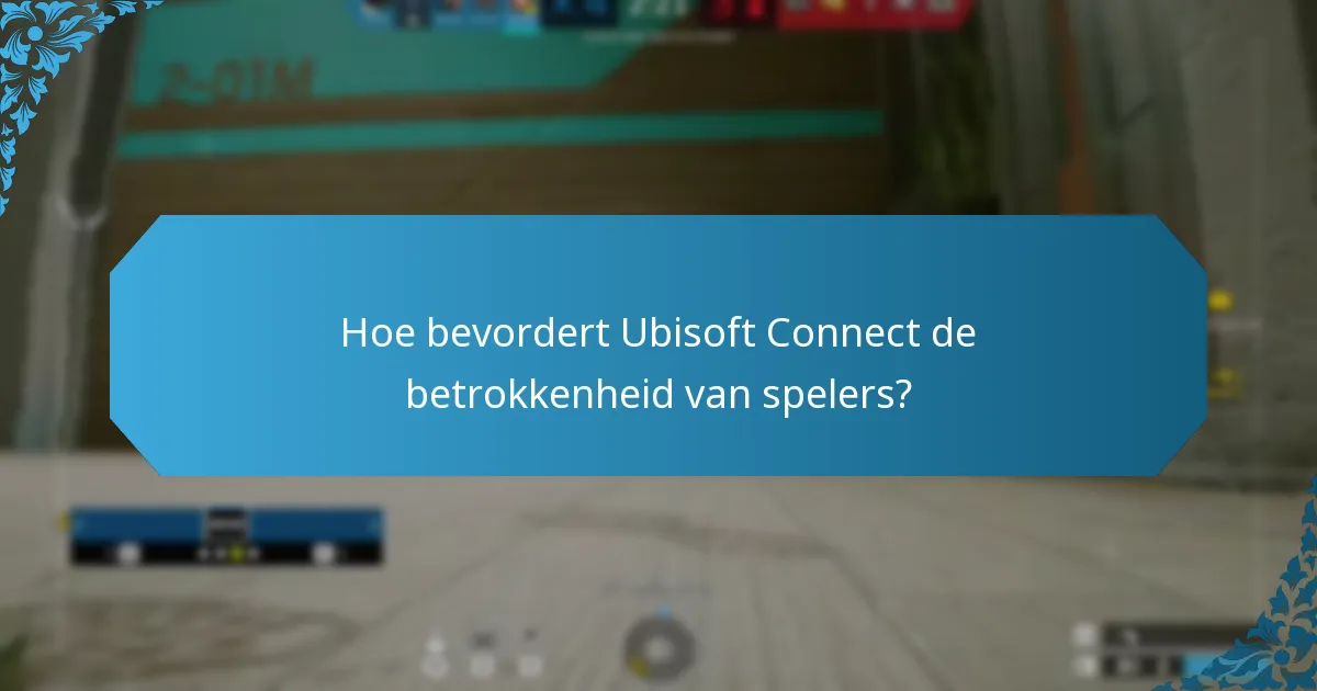 Wat zijn de huidige community-uitdagingen in Ubisoft Connect?