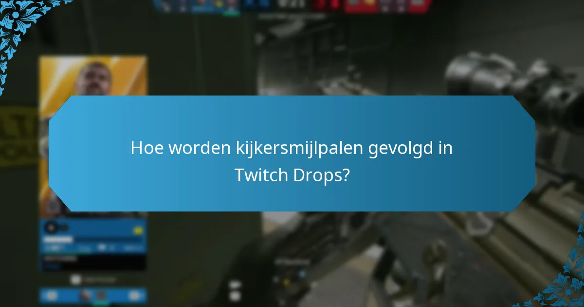 Wat zijn de seizoensgebonden evenementen voor Twitch Drops?