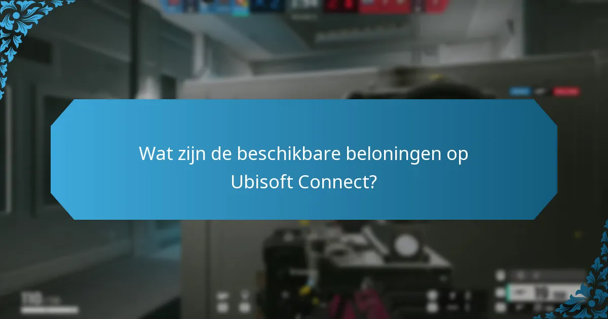 Welke uitdagingen kan ik voltooien voor beloningen op Ubisoft Connect?