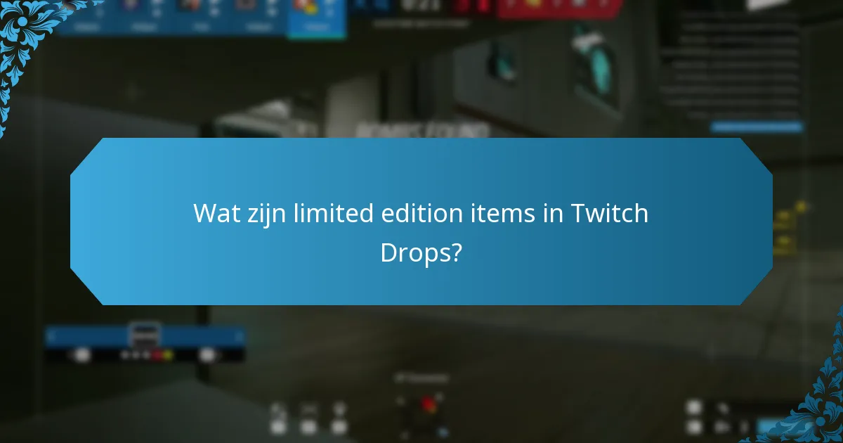Welke items worden beschouwd als favorieten onder fans in Twitch Drops?