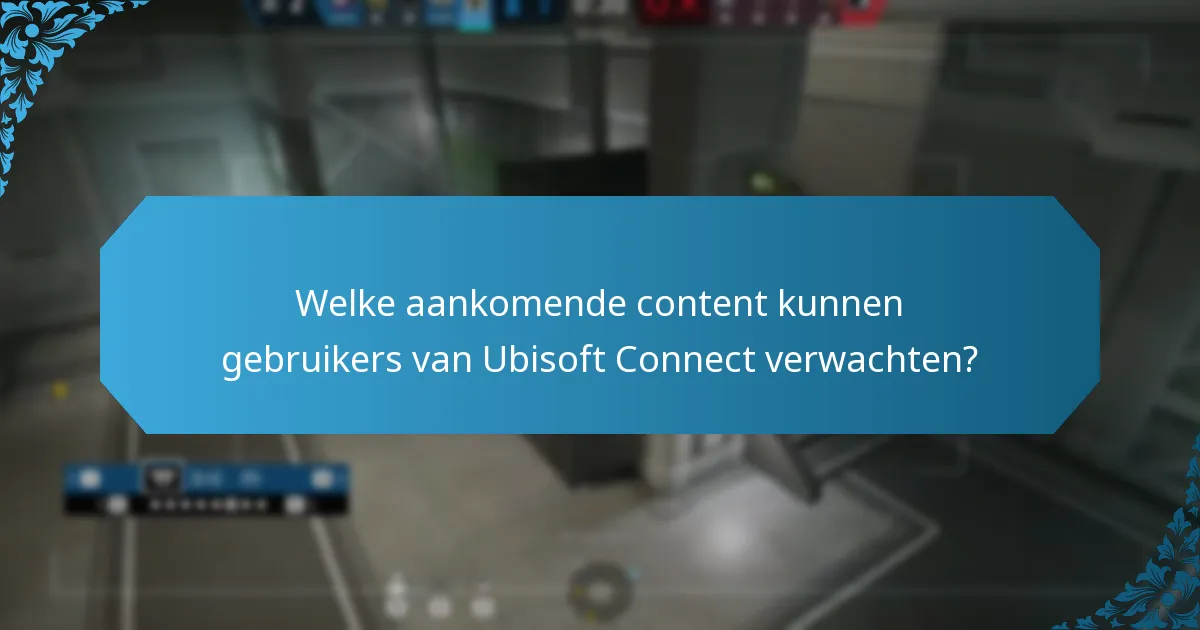Welke platforms zijn geïntegreerd met Ubisoft Connect?